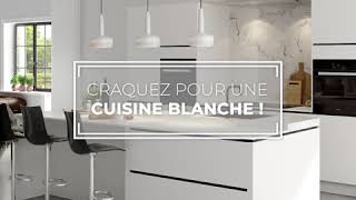 Craquez pour une cuisine blanche !