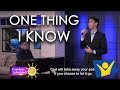One Thing I Know