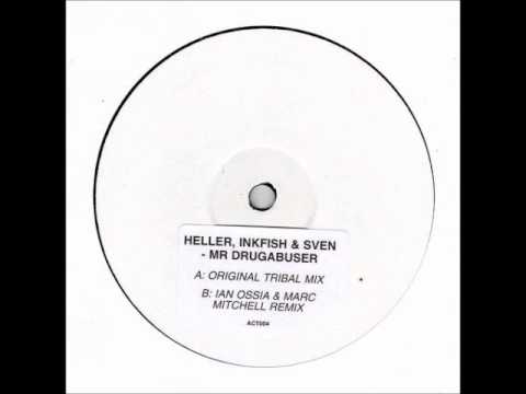 Hardy Heller vs Inkfish & Sven - Mr Drugabuser (Ian Ossia & Marc Mitchell Remix)