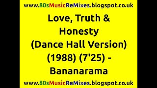 Love, Truth & Honesty (Dance Hall Version) - Bananarama | 80s Club Mixes | 80s Club Music | 80s Pop