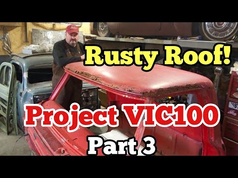 Project VIC100 Part 3. Rusty Roof!