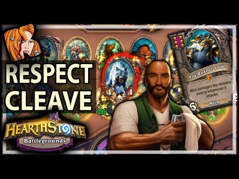 RESPECT THE CLEAVE! - Hearthstone Battlegrounds