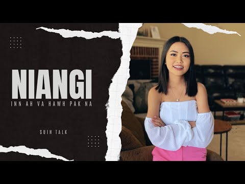 Suih Talk 6 (Niangi Inn Ah Va Hawh Pak Na)