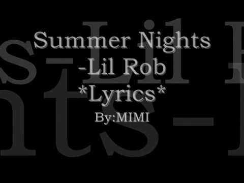 download lagu mp3 mp4 Summer Nights Lyrics Lil Rob, download lagu Summer Nights Lyrics Lil Rob gratis, unduh video klip Summer Nights Lyrics Lil Rob