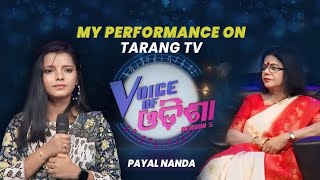 Voice of odisha season 5  Tarang TV  Payal Nanda  