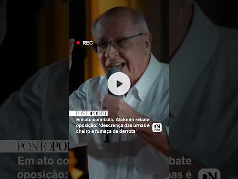 Em ato com Lula, Alckmin critica oposição: 'A descrença das urnas é cheiro e fumaça de derrota'