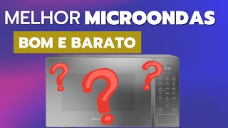 Revelei O Melhor Microondas Custo Benefício de 2024
