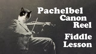 Pachelbel Canon Reel - Basic Fiddle Lesson
