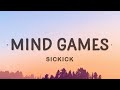 Sickick - Mind Games (Lyrics)