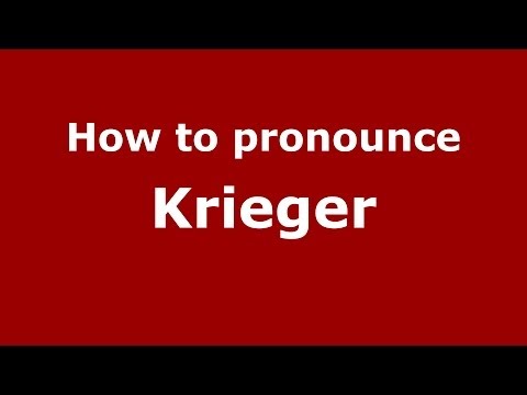 How to pronounce Krieger