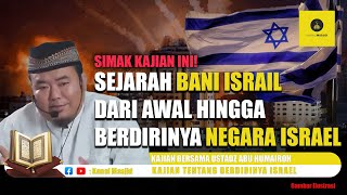 Download lagu Sejarah Bani Israil dari awal hingga berdirinya Negara Israel - Ustadz Abu Humairoh mp3