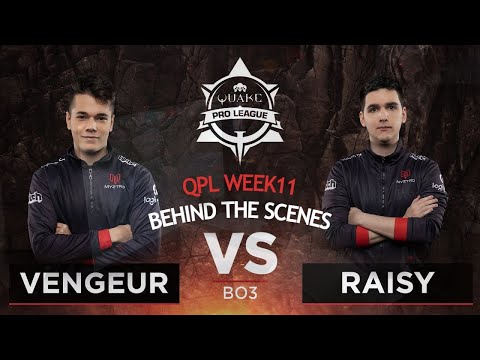 Vengeur vs RAISY - Behind the scenes - Week11 Quake Pro League S3