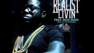 Rick Ross ft Ace Hood - The Realist Living