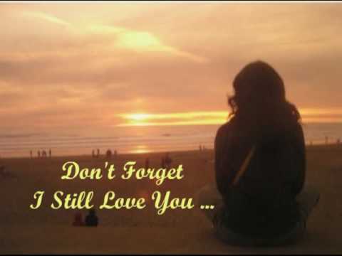 BOBBI MARTIN -- DON'T FORGET I STILL LOVE YOU (See description for the Lyrics)