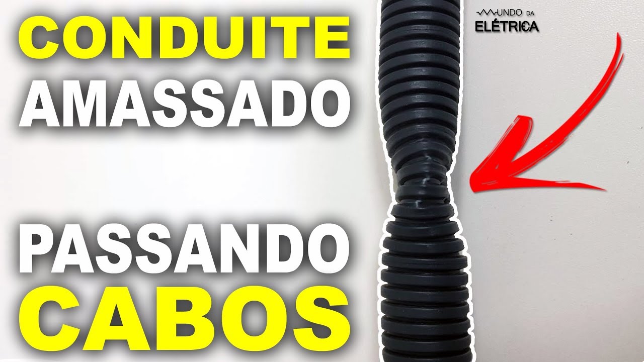 CONDUITE amassado como PASSAR os CABOS? Macete de elétrica