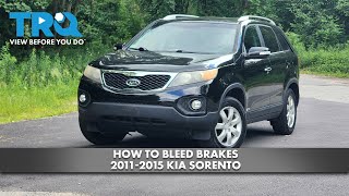 How to Bleed Brakes 2011-2015 Kia Sorento