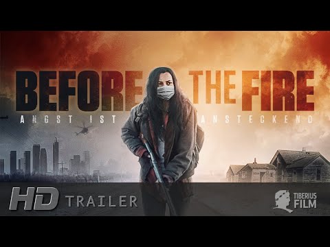 BEFORE THE FIRE - ANGST IST ANSTECKEND I Trailer Deutsch (HD)