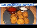 COOL RANCH DORITOS FRIED PICKLES RECIPE Part 1 PICKLE CHIPS