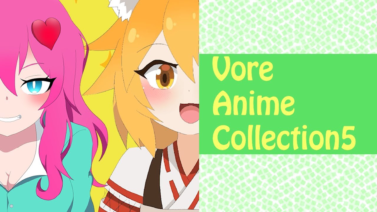 【vore】voreAnimeCollection5【丸呑み】