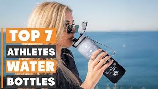 Best Water Bottles for Athletes: Ultimate Hydration Guide
