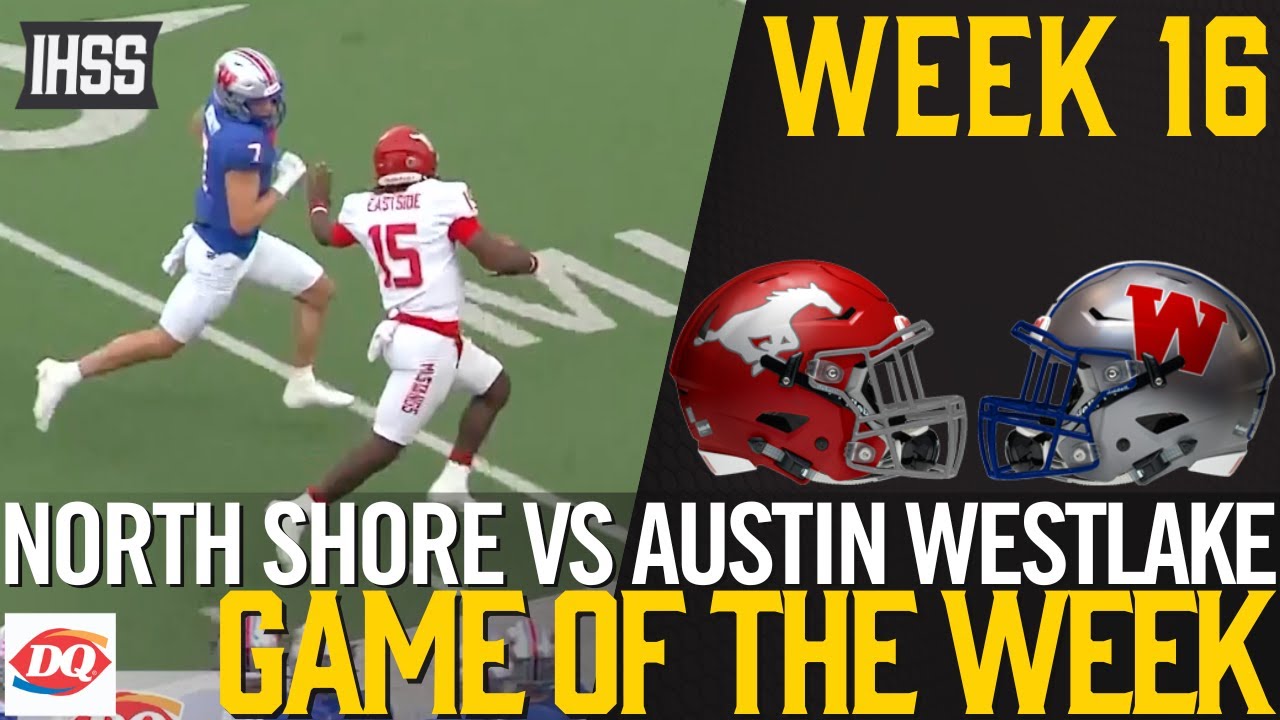 North Shore vs. Austin Westlake Semifinal Showdown: Intense Highlights