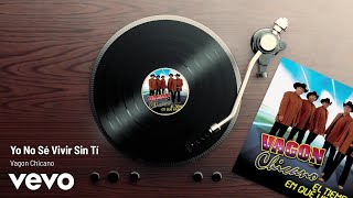 Yo No Sé Vivir Sin Tí Lyrics English Translation