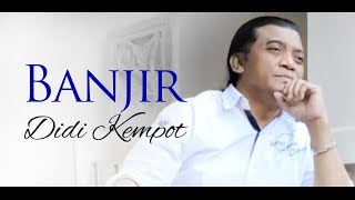 Download lagu Didi Kempot - Banjir | Campursari mp3 Download lagu Didi Kempot - Banjir | Campursari mp3