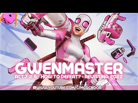 MCOC: Revisiting Act 7.2.6: Gwenmaster Boss, How to defeat In 2022!!
