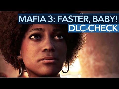 Warum nicht gleich so, MAFIA 3? - DLC-Fazit zu FASTER, BABY!