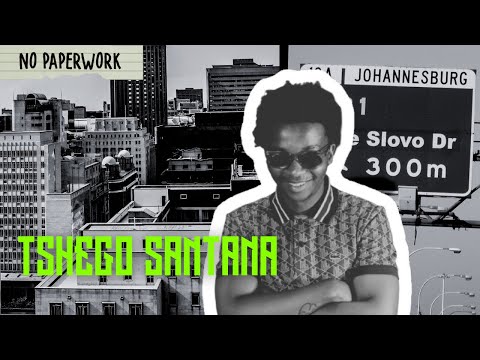 No Paperwork Freestyle - Tshego Santana #31