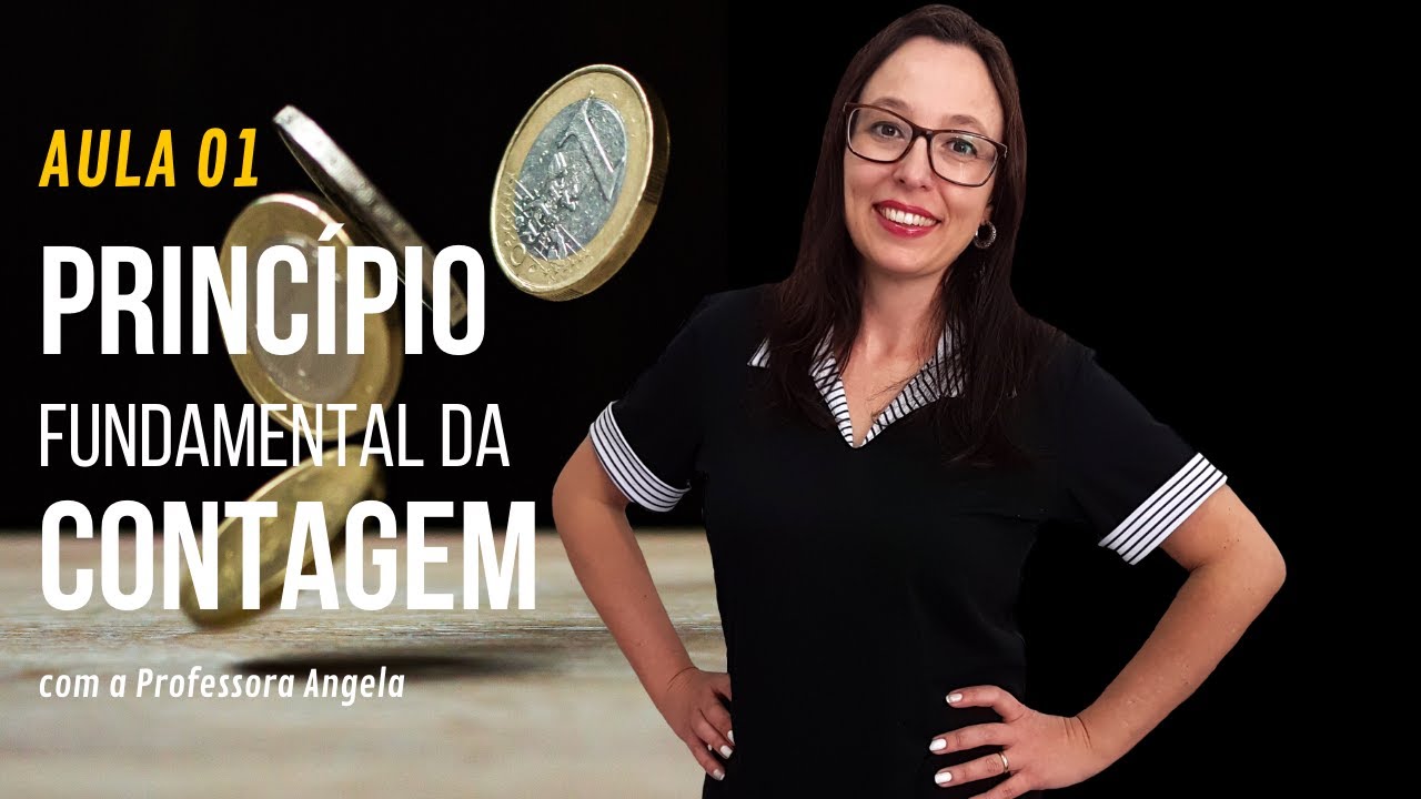 Princípio Fundamental da Contagem - AULA 1 - Curso de Análise Combinatória - Professora Angela