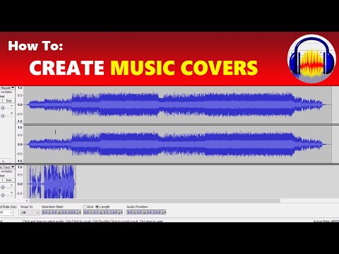 How To: Create & Record Your Own Music Song Covers in Audacity