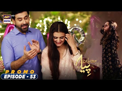 Mein Hari Piya Episode 53 - Promo - ARY Digital Drama
