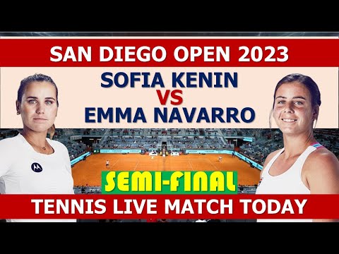 Sofia Kenin vs Emma Navarro | San Diego open