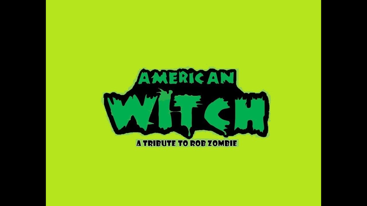 Promotional video thumbnail 1 for American Witch- A Tribute To Rob Zombie