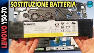 LENOVO Y50-70 Sostituzione batteria, battery replacement