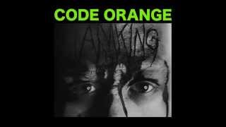 Code Orange &quot;Bind You&quot;