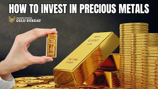 How to Invest in Gold, Silver and Buy Precious Metals with the U.S. Gold Bureau.