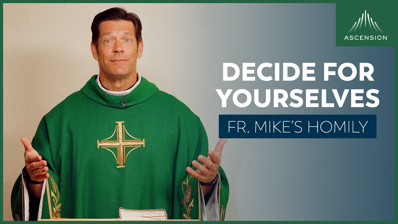 "Your Turn" | 21st Sunday in Ordinary Time (Fr. Mike's Homily) #sundayhomily