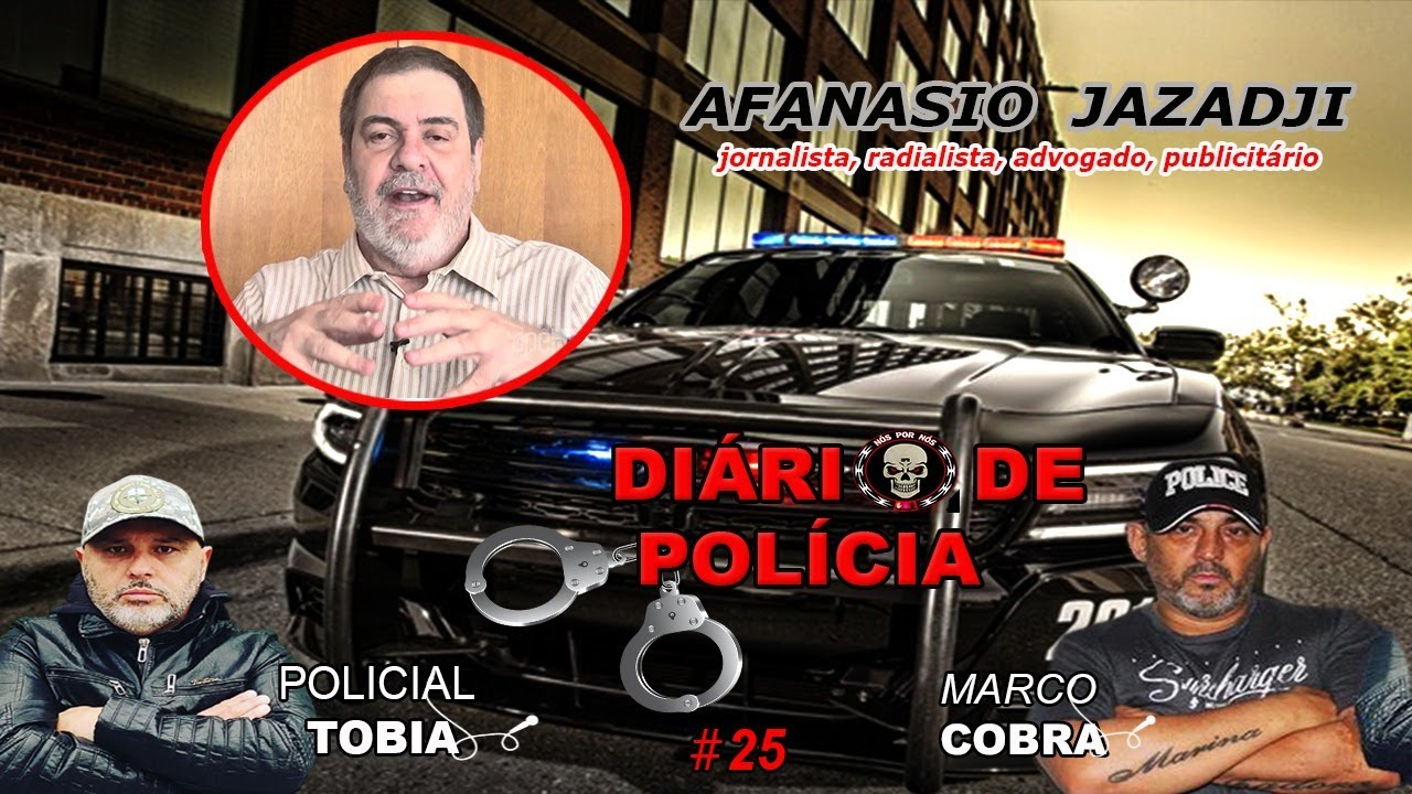 AFANASIO JAZADJI (JORNALISTA) | Diário de Polícia #