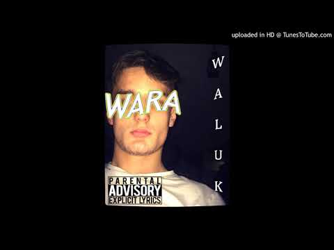 WALUK - WARA [PROD. STUNNAH]