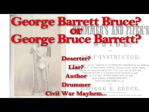 George Bruce (Barrett) and His Strange Military Drumming Career