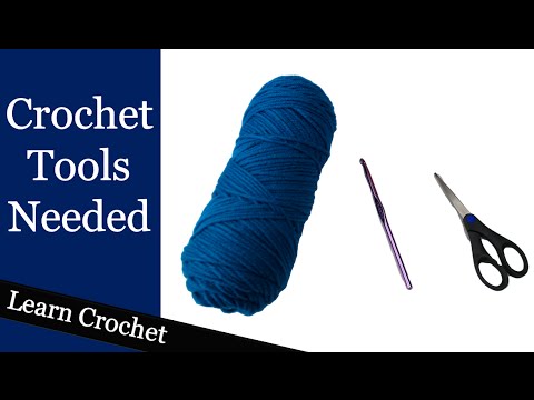 Outils de crochet nécessaires pour débuter - Cours pour débutants : Leçon n° 1