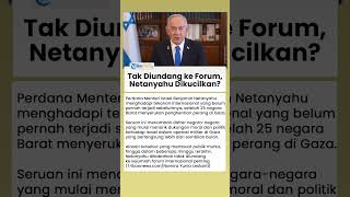 Netanyahu Tak Diundang ke Forum Internasional Penting, PM Israel Dikucilkan?