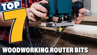 Top 7 Best Router Bits for Woodworking in 2025