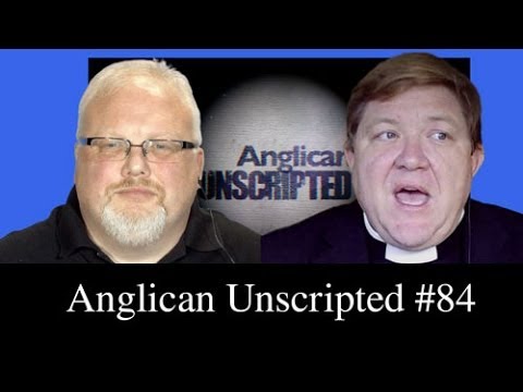 Anglican Unscripted Episode 84 GAFCON II