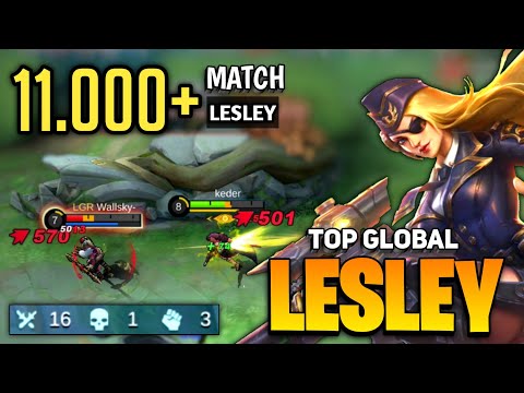 Lesley 11.000 Match Offlane Carry [ Top Global Lesley Gameplay ] By Keder - Mobile Legends