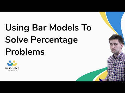 Using Bar Models To Solve Percentage Problems | Maths Hub | Third Space ...