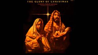 12. Joy To the World / O Come All Ye Faithful - The Glory of Christmas Musical