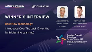 WatersTechnology American Financial Technology Awards 2023 – Winner’s Interview | CompatibL